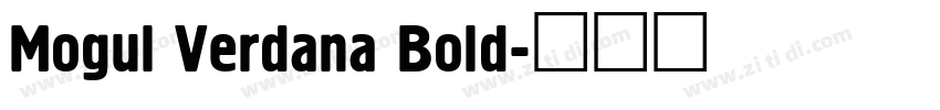 Mogul Verdana Bold字体转换